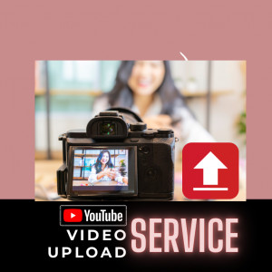 Video upload service | VA services